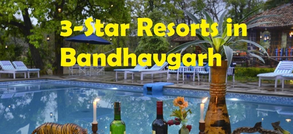 3-star hotels Bandhavgarh, 3-star resorts Bandhavgarh
